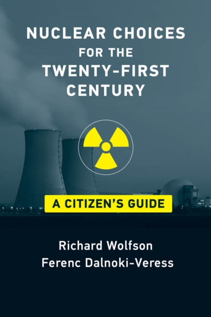 Nuclear Choices for the Twenty-First Century : A Citizen's Guide, PDF eBook