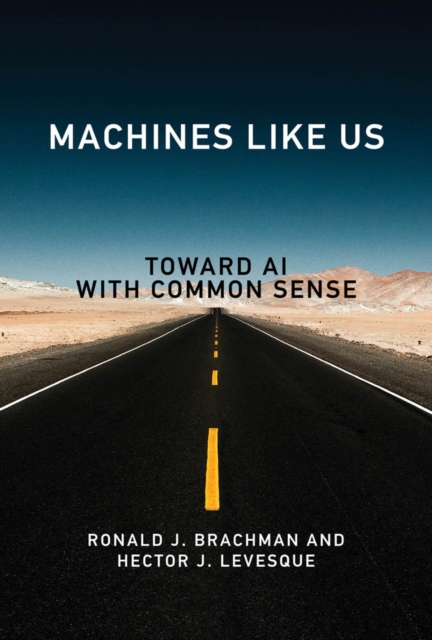 Machines Like Us : Toward AI with Common Sense, PDF eBook