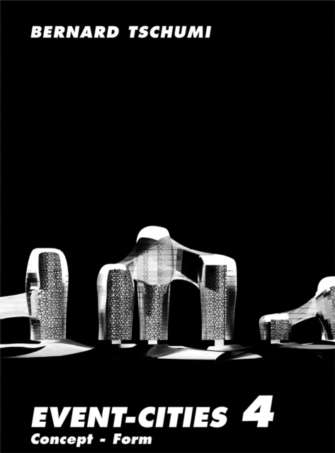 Event-Cities 4 : Concept-Form, Paperback / softback Book