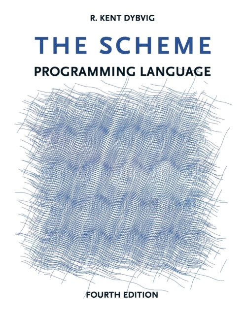 The Scheme Programming Language, Paperback / softback Book