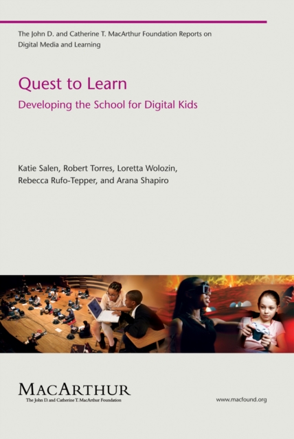 Quest to Learn : Developing the School for Digital Kids, Paperback / softback Book