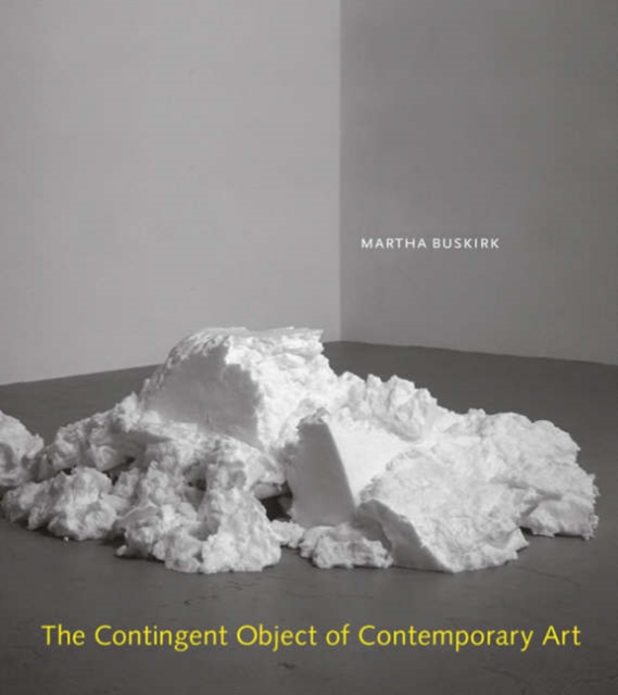 The Contingent Object of Contemporary Art, Paperback / softback Book