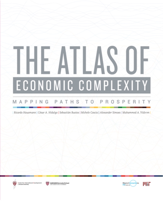 The Atlas of Economic Complexity : Mapping Paths to Prosperity, Paperback / softback Book