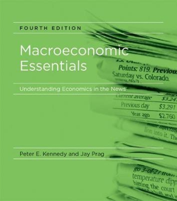 Macroeconomic Essentials : Understanding Economics in the News, Paperback / softback Book