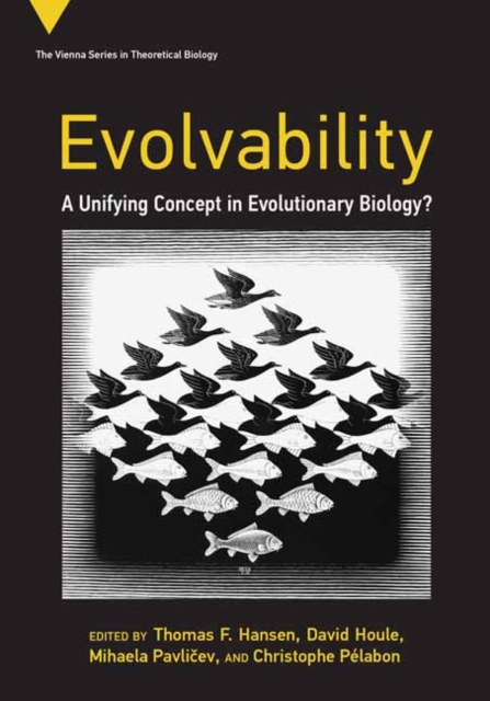 Evolvability : A Unifying Concept in Evolutionary Biology?, Paperback / softback Book
