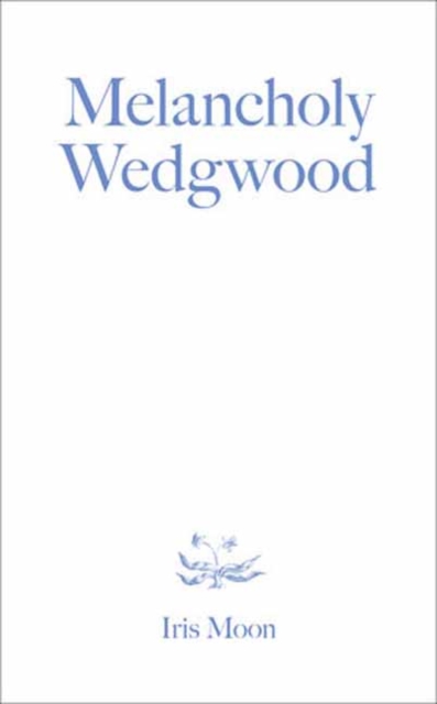 Melancholy Wedgwood, Paperback / softback Book