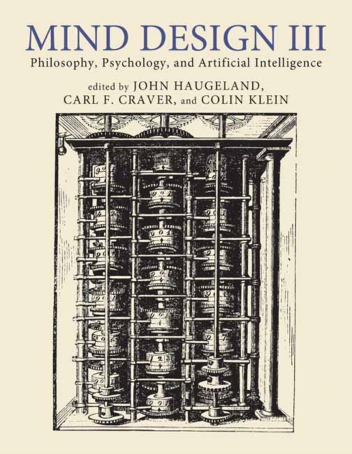 Mind Design III : Philosophy, Psychology, and Artificial Intelligence, Paperback / softback Book