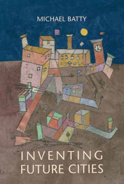 Inventing Future Cities, Paperback / softback Book