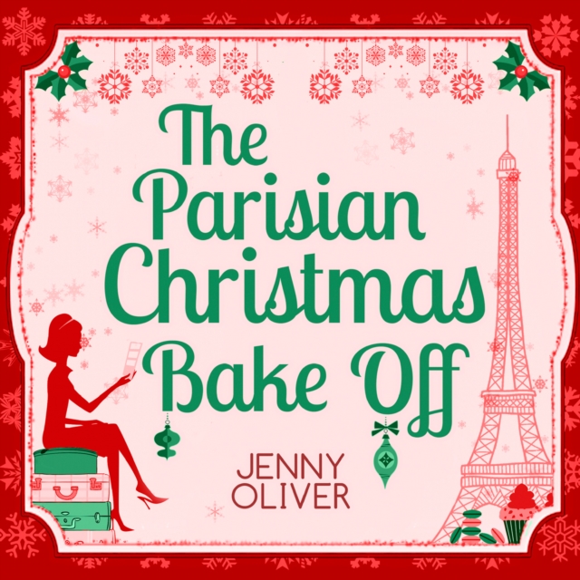 The Parisian Christmas Bake Off, eAudiobook MP3 eaudioBook