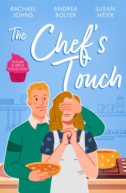 Sugar & Spice: The Chef's Touch : The Single Dad's Family Recipe (the Mckinnels of Jewell Rock) / Her LAS Vegas Wedding / a Bride for the Italian Boss, Paperback / softback Book