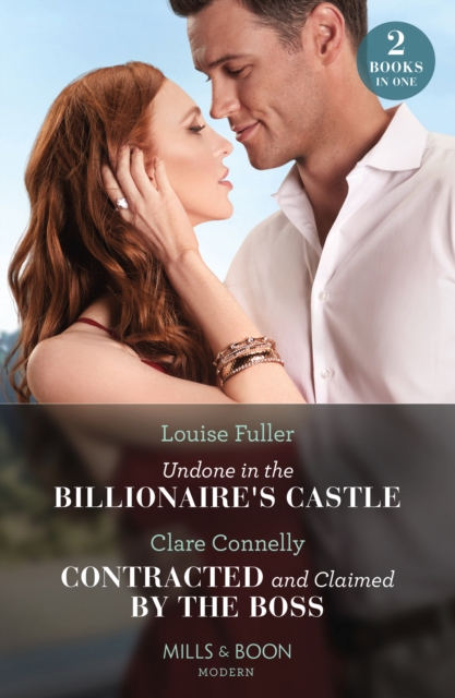 Undone In The Billionaire's Castle / Contracted And Claimed By The Boss, Paperback / softback Book