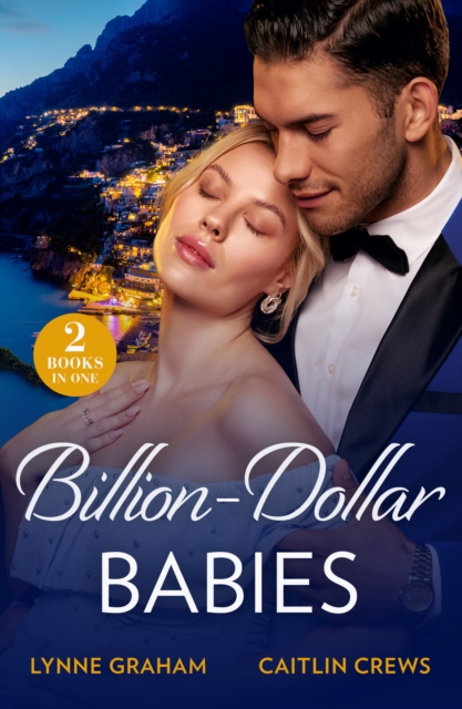 Billion-Dollar Babies : Baby Worth Billions (the Diamond Club) / Pregnant Princess Bride (the Diamond Club), Paperback / softback Book