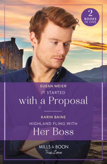 It Started With A Proposal / Highland Fling With Her Boss : It Started with a Proposal (the Bridal Party) / Highland Fling with Her Boss, Paperback / softback Book
