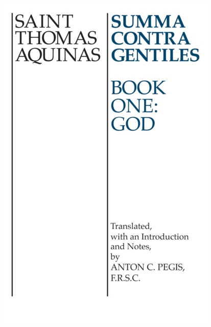 Summa Contra Gentiles : Book One: God, PDF eBook