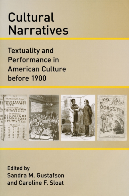 Cultural Narratives : Textuality and Performance in American Culture before 1900, PDF eBook