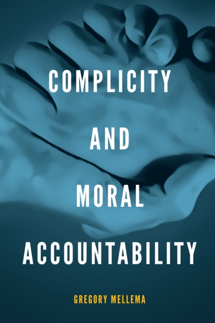 Complicity and Moral Accountability, PDF eBook