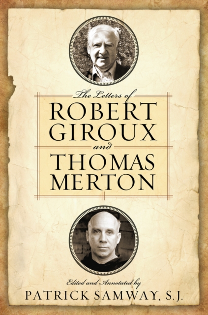 The Letters of Robert Giroux and Thomas Merton, EPUB eBook