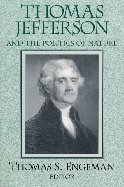 Thomas Jefferson and the Politics of Nature, PDF eBook