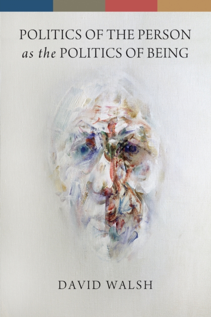 Politics of the Person as the Politics of Being, EPUB eBook