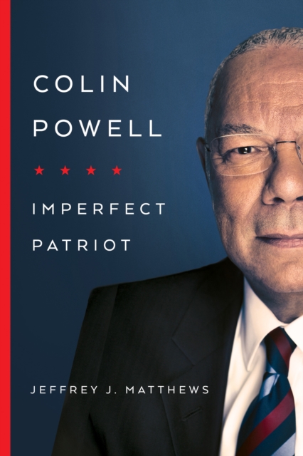 Colin Powell : Imperfect Patriot, Hardback Book