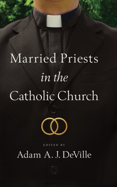 Married Priests in the Catholic Church, Hardback Book