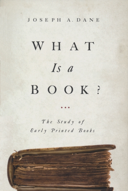 What Is a Book? : The Study of Early Printed Books, PDF eBook