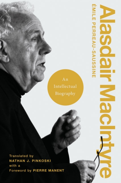 Alasdair MacIntyre : An Intellectual Biography, Paperback / softback Book