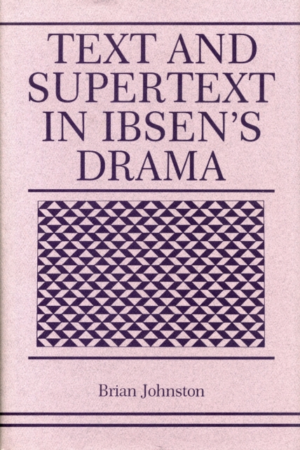 Text and Supertext in Ibsen's Drama, EPUB eBook