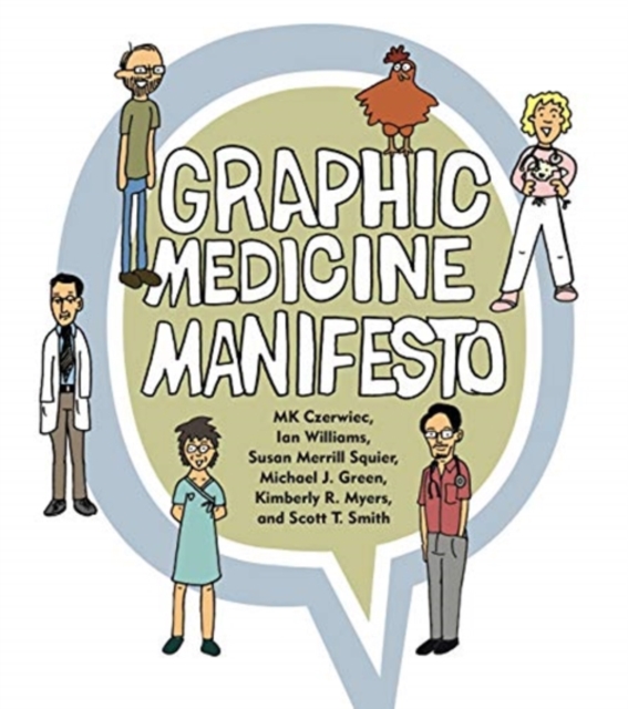 Graphic Medicine Manifesto, Paperback / softback Book