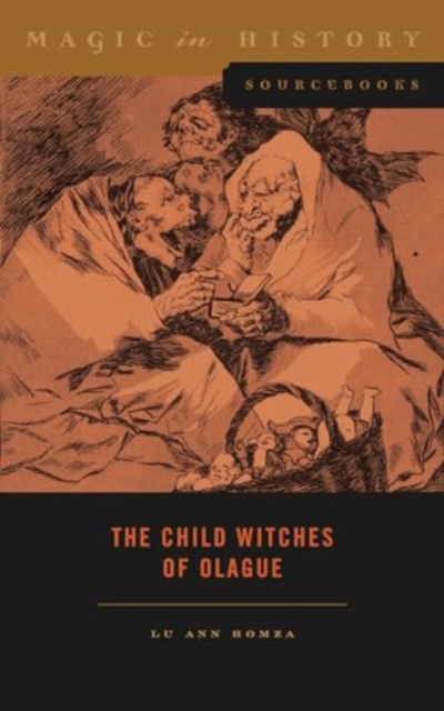The Child Witches of Olague, Hardback Book