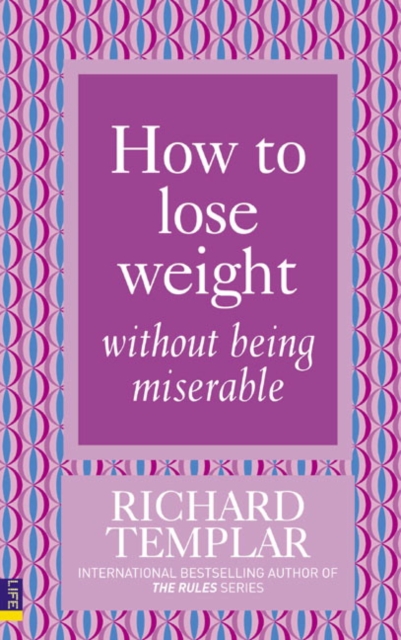 How to Lose Weight Without Being Miserable, Paperback / softback Book