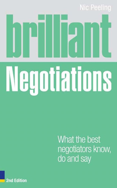 Brilliant Negotiations : What the best Negotiators Know, Do and Say, EPUB eBook