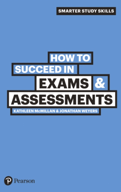 How to Succeed in Exams & Assessments, Paperback / softback Book