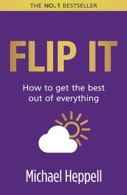 Flip it : How To Get The Best Out Of Everything, EPUB eBook