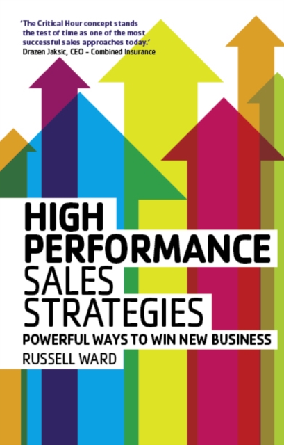 High Performance Sales Strategies : Powerful Ways To Win New Business, PDF eBook