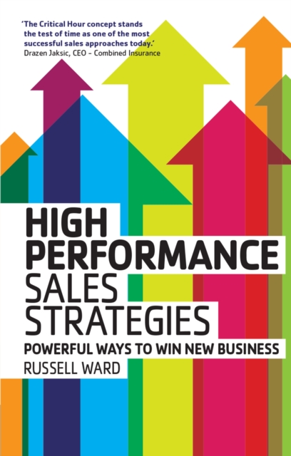 High Performance Sales Strategies : Powerful Ways To Win New Business, EPUB eBook