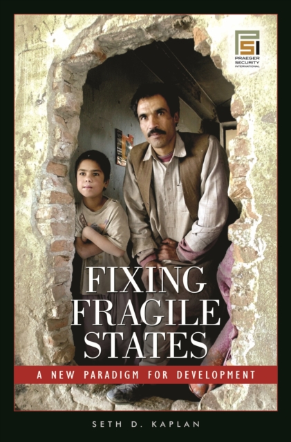 Fixing Fragile States : A New Paradigm for Development, PDF eBook