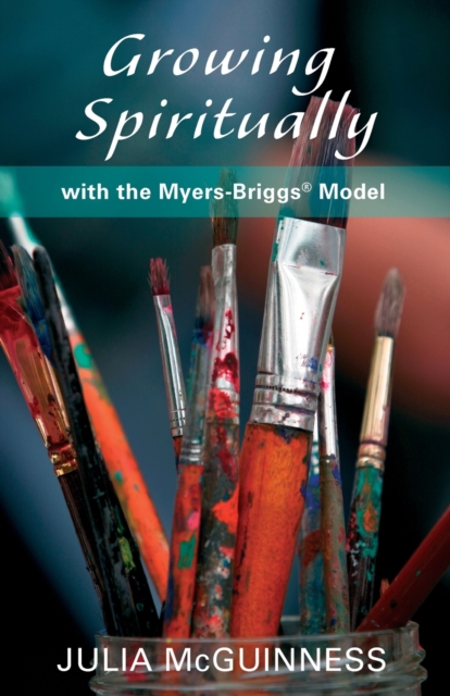 Growing Spiritually with the Myers-Briggs Model, Paperback / softback Book
