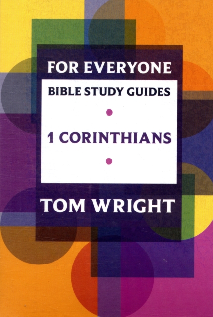 For Everyone Bible Study Guide: 1 Corinthians, Paperback / softback Book