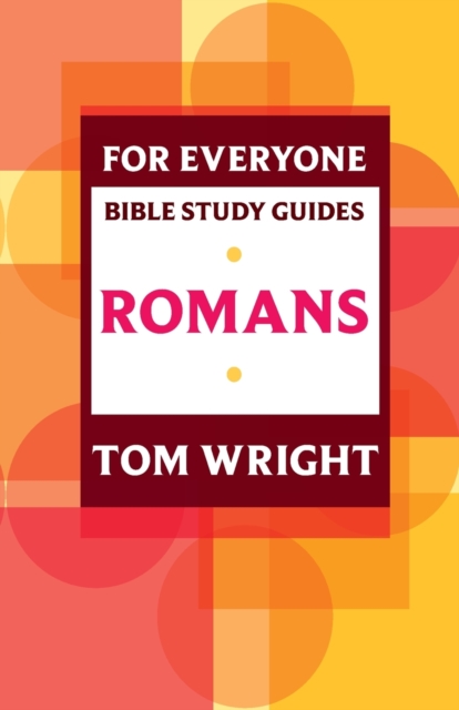 For Everyone Bible Study Guide: Romans, Paperback / softback Book