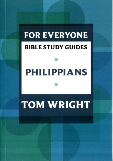 For Everyone Bible Study Guide: Philippians, Paperback / softback Book