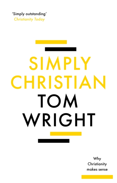 Simply Christian : Why Christianity Makes Sense, EPUB eBook
