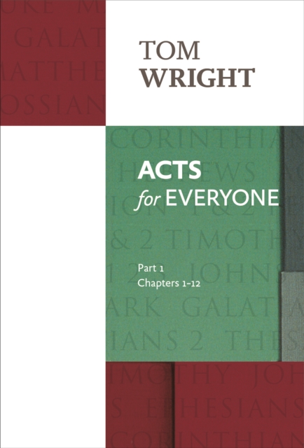 Acts for Everyone (Part 1) : chapters 1-12, Paperback / softback Book