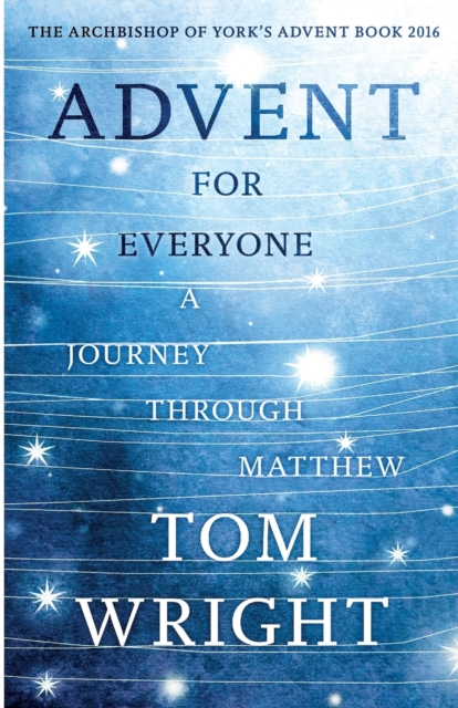 Advent For Everyone: A Journey Through Matthew, Paperback / softback Book