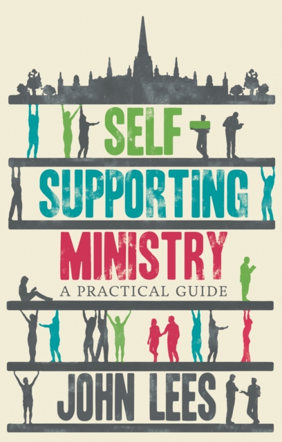 Self-supporting Ministry : A Practical Guide, Paperback / softback Book