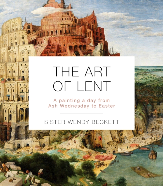 The Art of Lent : A Painting A Day From Ash Wednesday To Easter, Paperback / softback Book