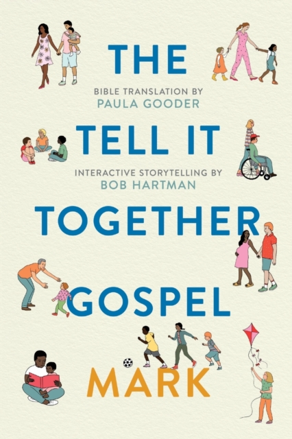 Tell All Bible: Mark (Translated by Paula Gooder), Paperback / softback Book