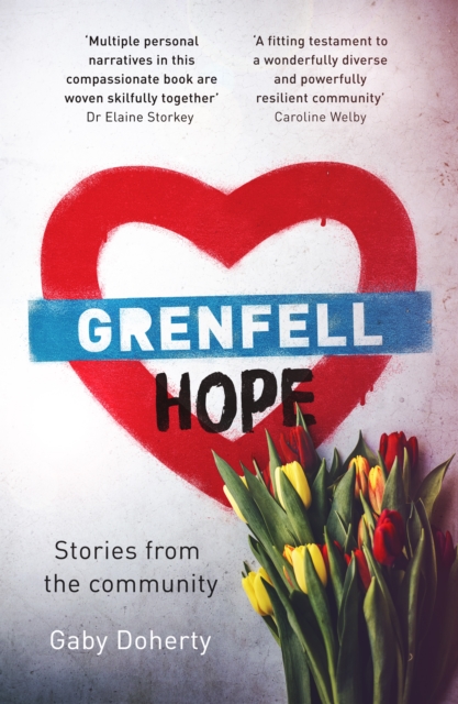 Grenfell Hope : Ravaged by Fire But Not Destroyed, Paperback / softback Book