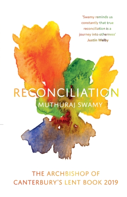 Reconciliation : The Archbishop of Canterbury's Lent Book 2019, Paperback / softback Book