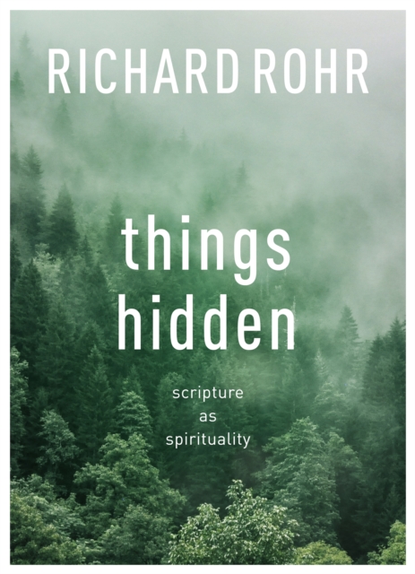 Things Hidden : Scripture As Spirituality, Paperback / softback Book